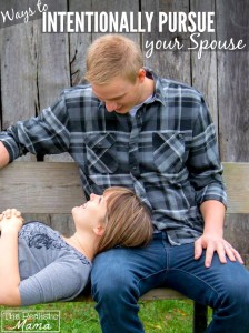 Ways to Intentionally Pursue Your Spouse