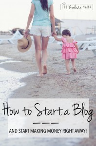 How to start a blog and everything you need to know to start making money right away!