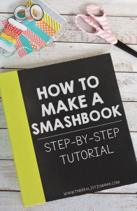 Easiest Scrapbook! What is a Smash Book And How to Make a Smash Book Tutorial.