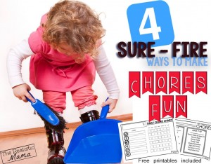 4 Sure Fire Ways to Make Chores Fun