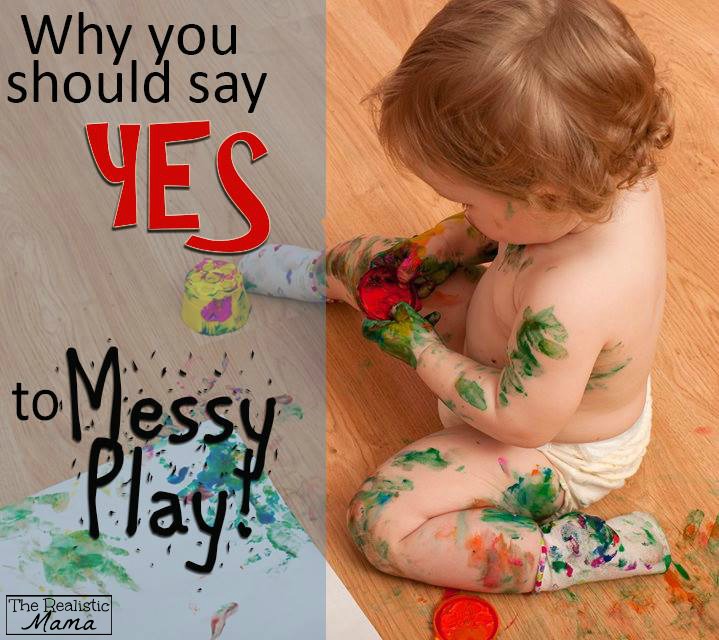 Say Yes to Messy Play!