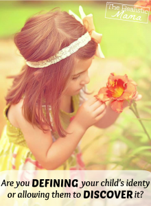 Are you defining your child's identity or allowing them to discover it? Great article! #parenting