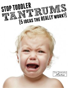 Stop toddler tantrums!