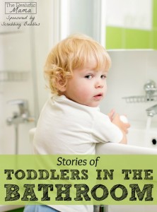 Stories of Toddlers in the Bathroom