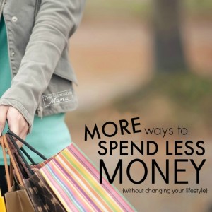 More Ways to Spend Less Money