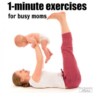 1-minute exercises for busy moms