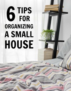 6 must-follow tips for organizing a small house