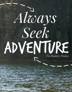 Always Seek Adventure
