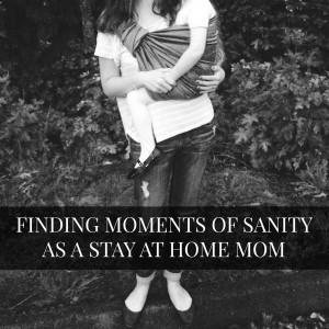 Finding moments of sanity as a SAHM
