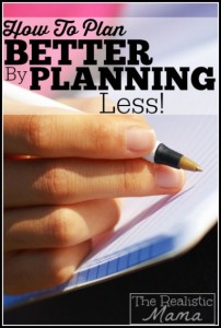 How to Plan Better by Planning Less