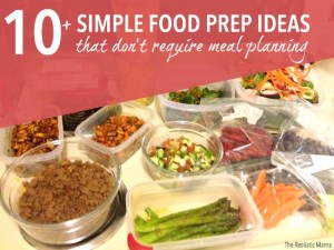 Simple Food Prep Ideas