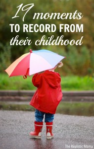 Must remember to record each of these moments