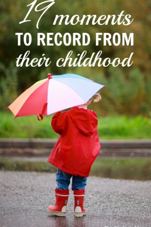 Must remember to record each of these moments