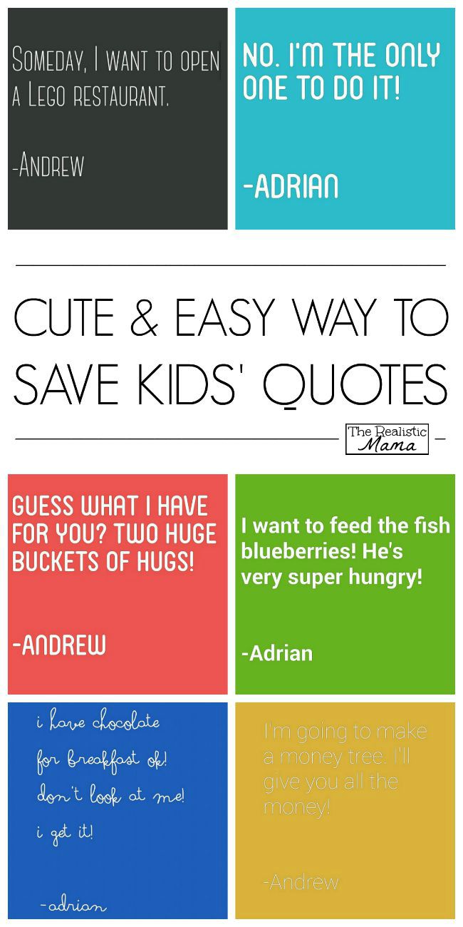 Easy way to save all the cute, sweet & funny quotes kids say.