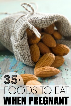 Foods to eat when pregnant to keep both mom and baby healthy and strong.