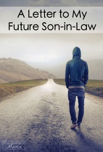 A Letter to My Future Son-in-Law...