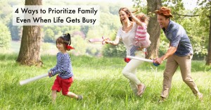 Prioritize Family Time