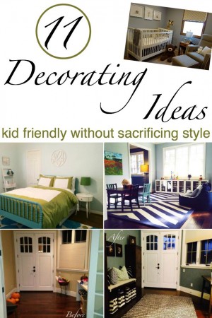 11 Kid Friendly Decorating Ideas