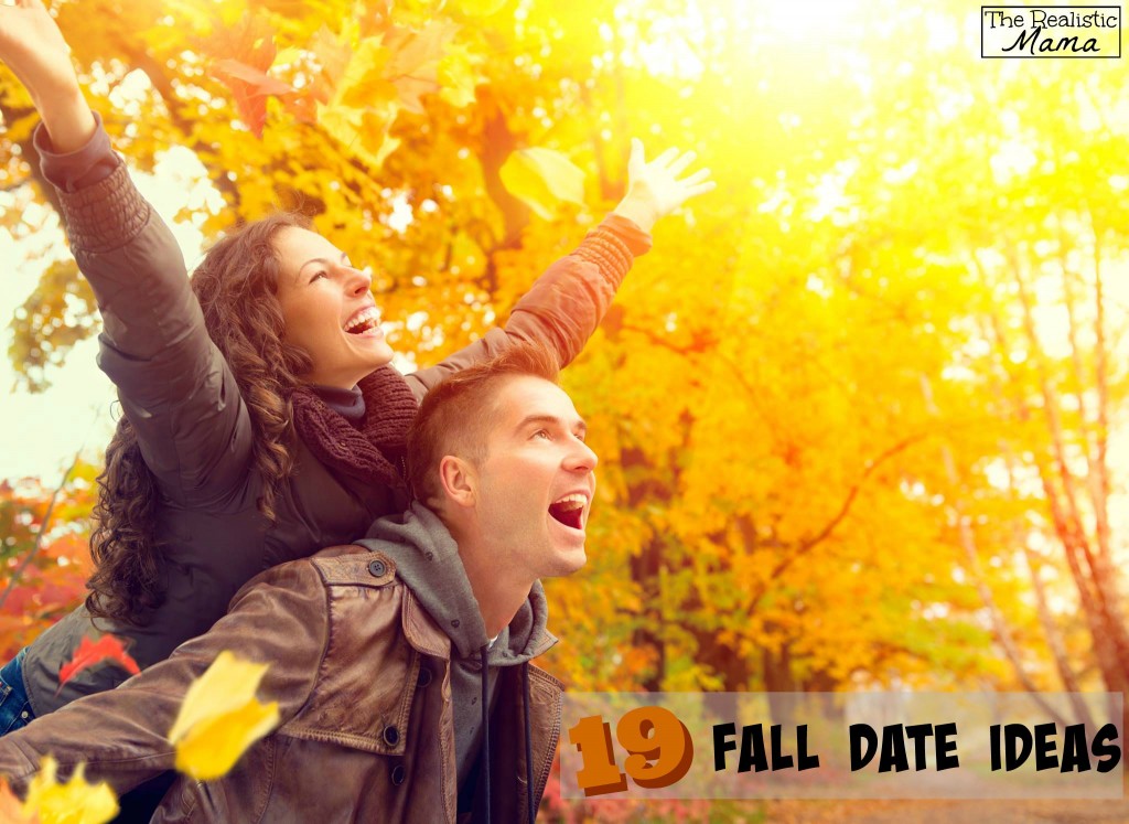 19 Fall Date Ideas The Realistic Mama