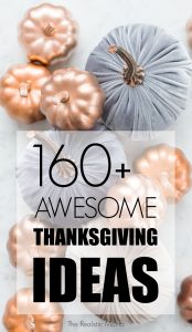 160+ Awesome Thanksgiving Ideas