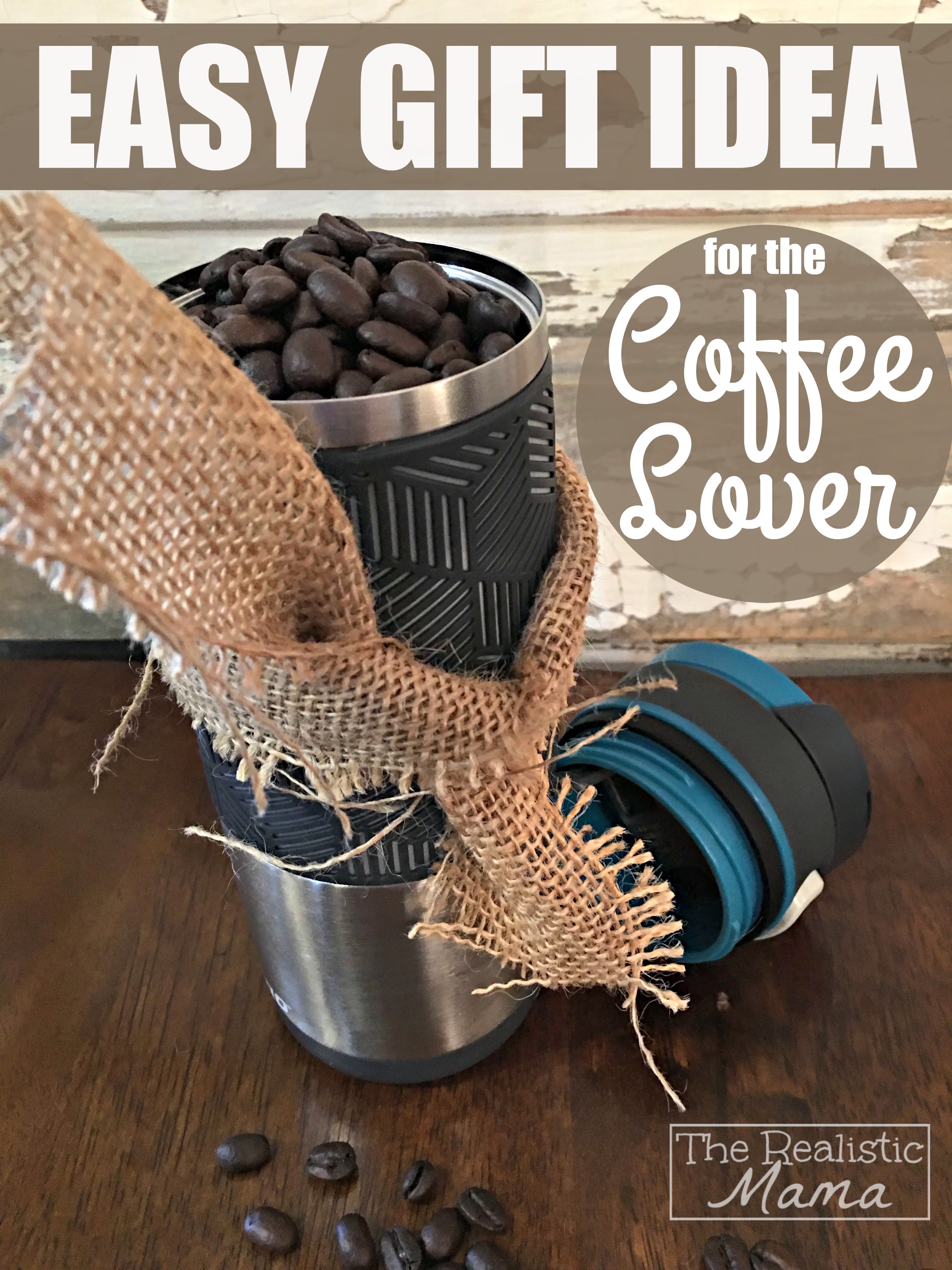 Easy Gift Idea for the Coffee Lover!