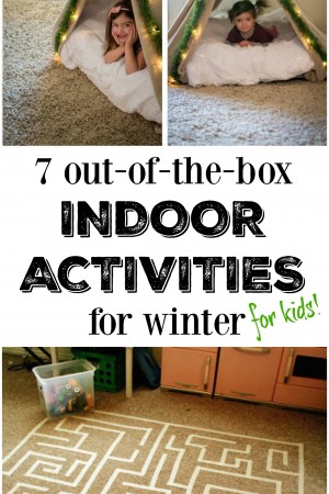 7 Indoor Activities for Winter!
