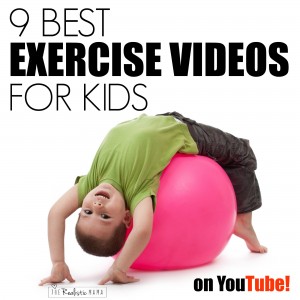 9 Best Exercise Videos for Kids on YouTube!