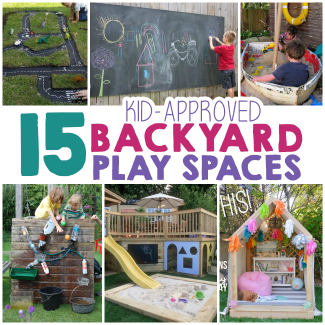 15 Backyard Play Space Ideas For Kids The Realistic Mama