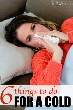 6 things to do right away for a cold