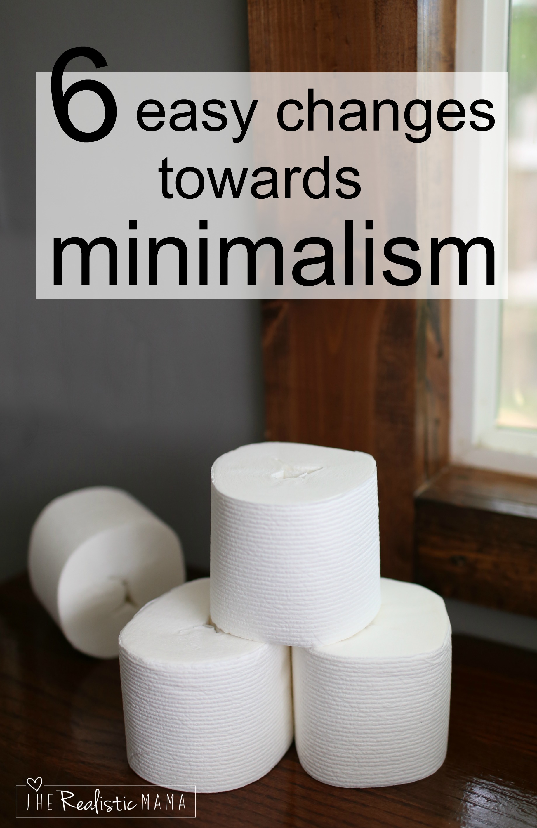 6 Easy Steps Towards Minimalism