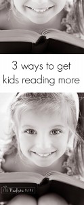 3 Ways to get Kids Reading More