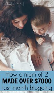 How a mom of 2 made over $7000 last month blogging