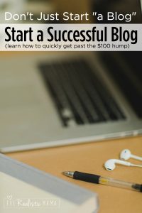 How to Start a Successful Blog and get past the hardest $100 hump
