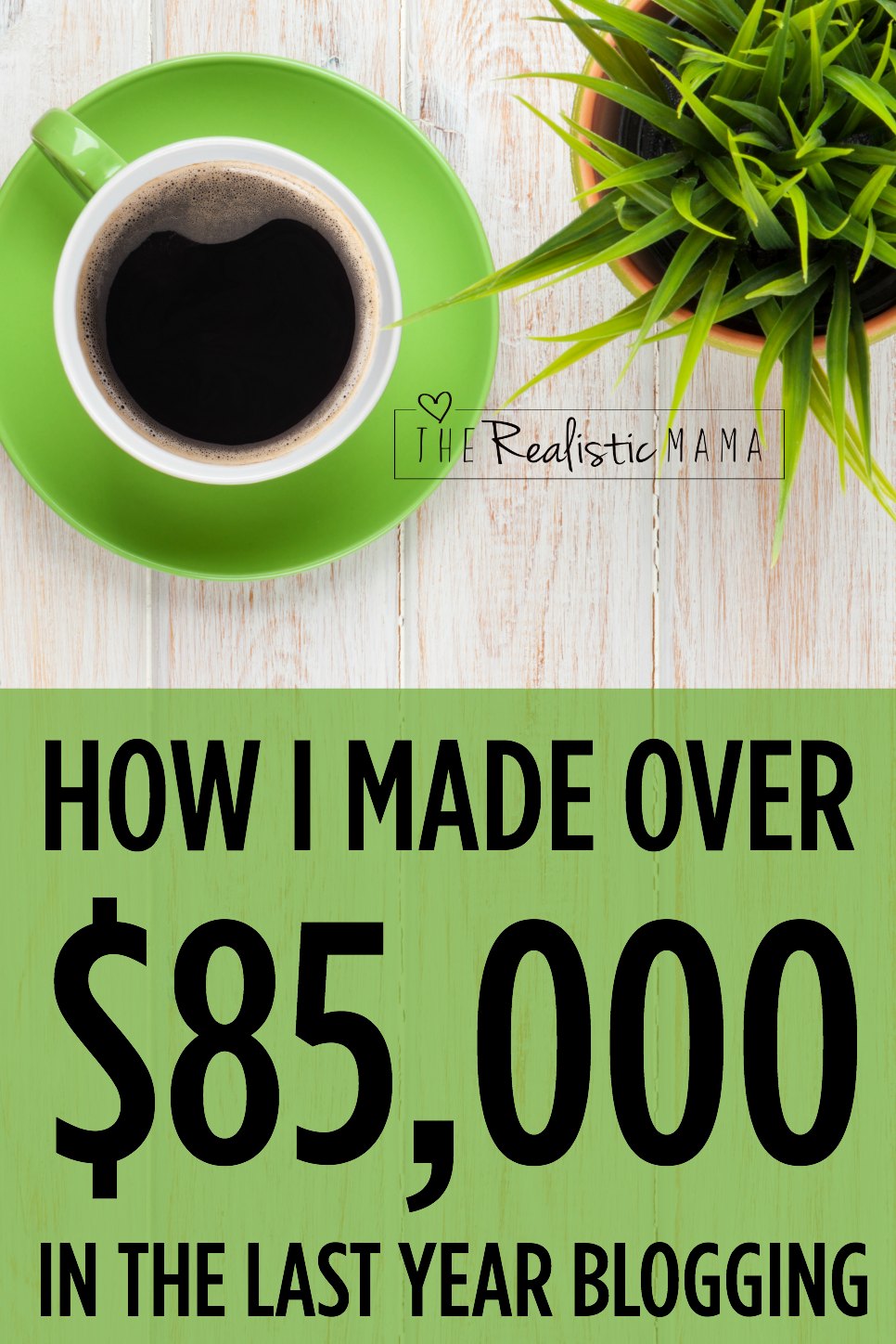 How I made over $85,000 in the last year blogging