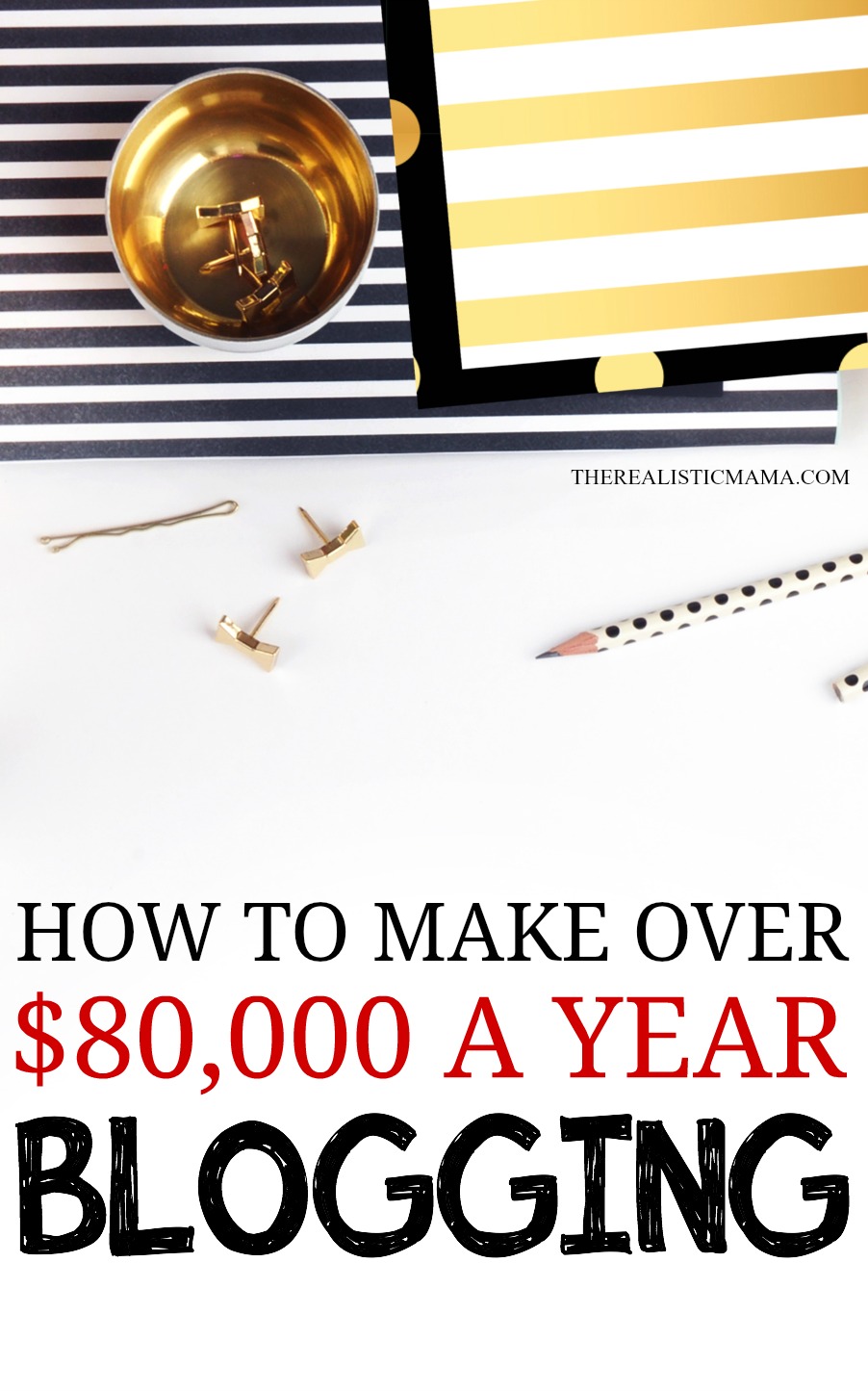 How to make over $80,000 a year blogging!! 