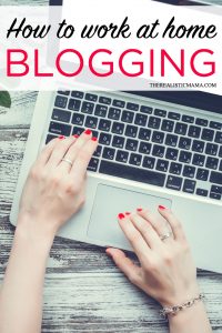 How to work at home blogging and make FULL TIME income!