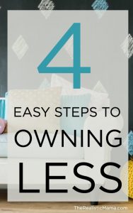 4 Easy Steps to Owning Less