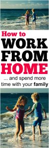 How to work from home, love your job and spend more time with your family!
