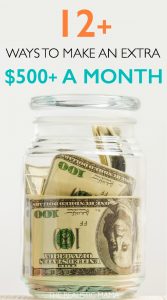 12+ Ways to Make an Extra $500+ a Month