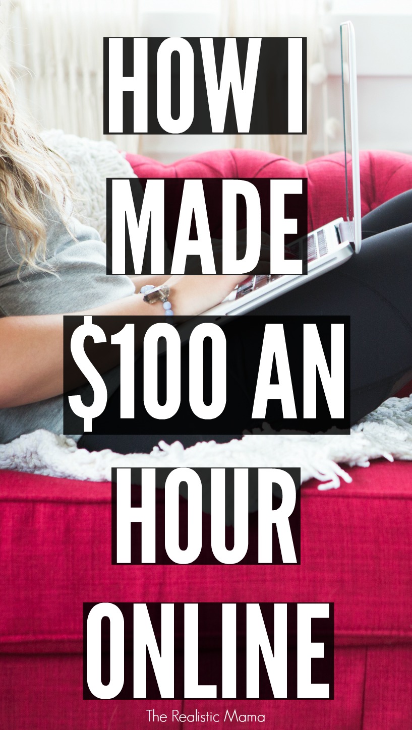 How I made $100 an hour online...