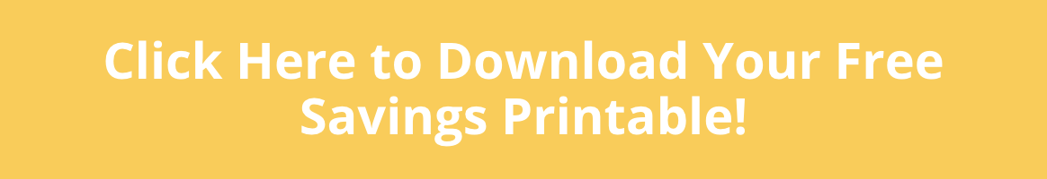 Download Savings Printable Now